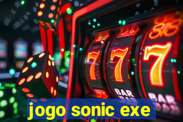 jogo sonic exe